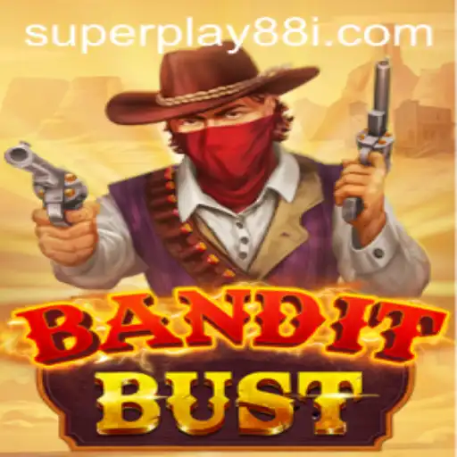 BanditBust: The Ultimate Adventure by SuperPlay88