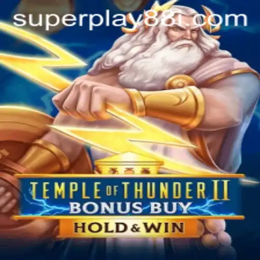 Explore the Exciting World of Temple of Thunder II Bonus Buy