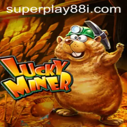 Exploring the Thrills of LuckyMiner: An Exciting Journey with SuperPlay88