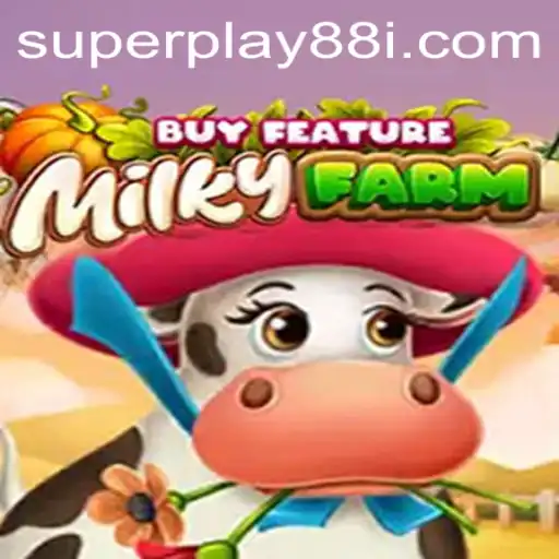 Exploring the Exciting World of MilkyFarmBuyFeature with SuperPlay88