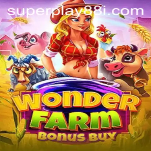 Discover the Exciting World of WonderFarmBonusBuy with SuperPlay88